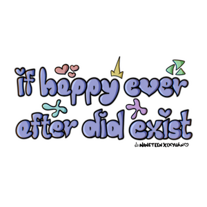 If Happy Ever After Did Exist