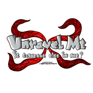Unravel Me ~ Is someone else in me?