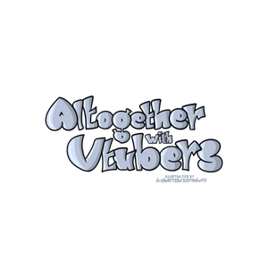 Altogether With Vtubers
